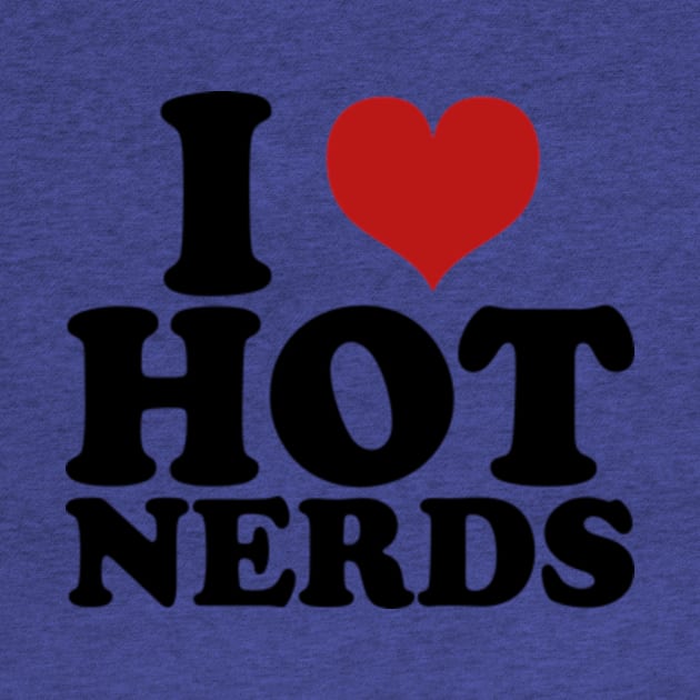 i love hot nerds by style flourish